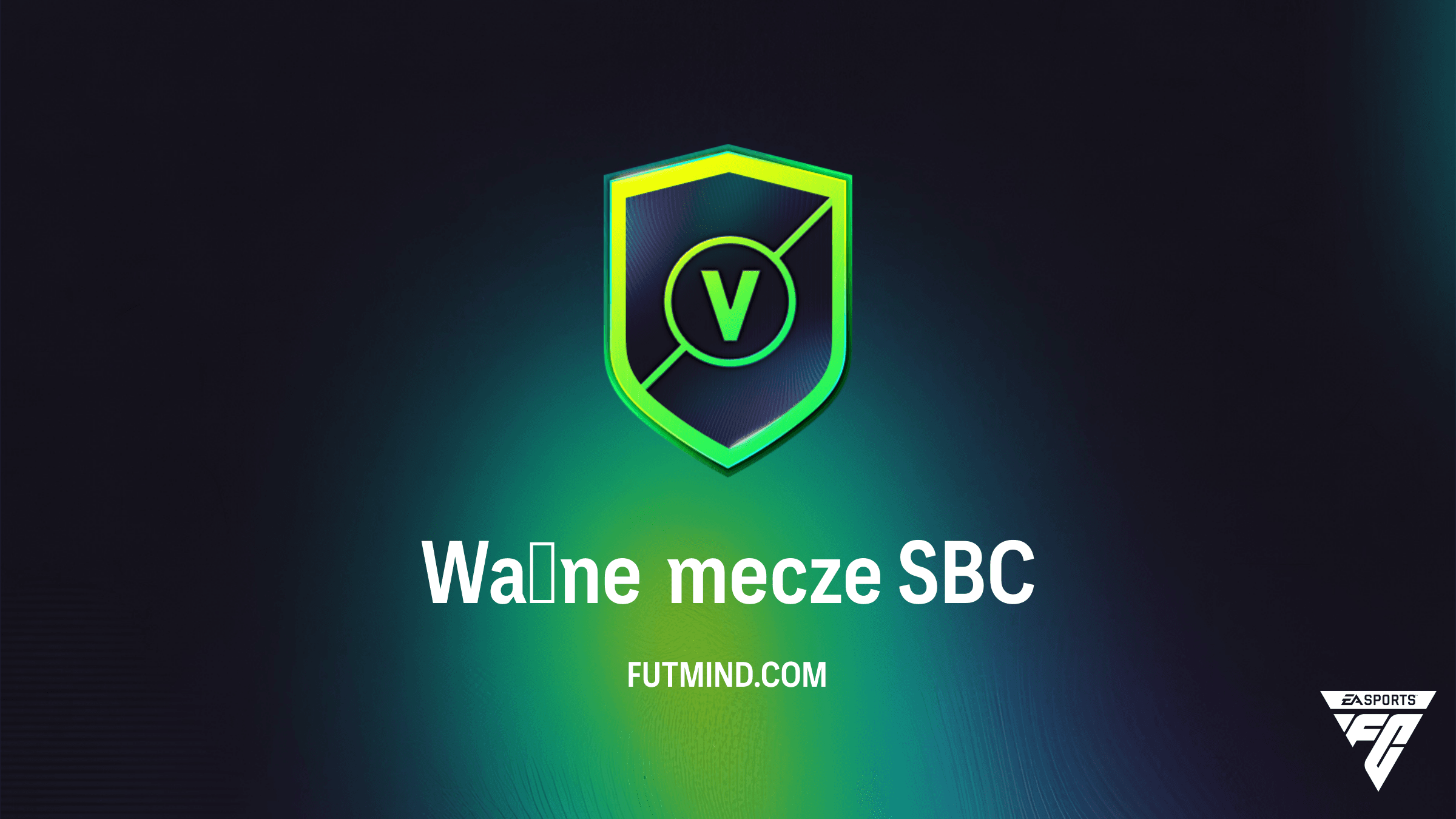 Ważne mecze SBC w FC 26: Jak najtaniej ukończyć i co można trafić?