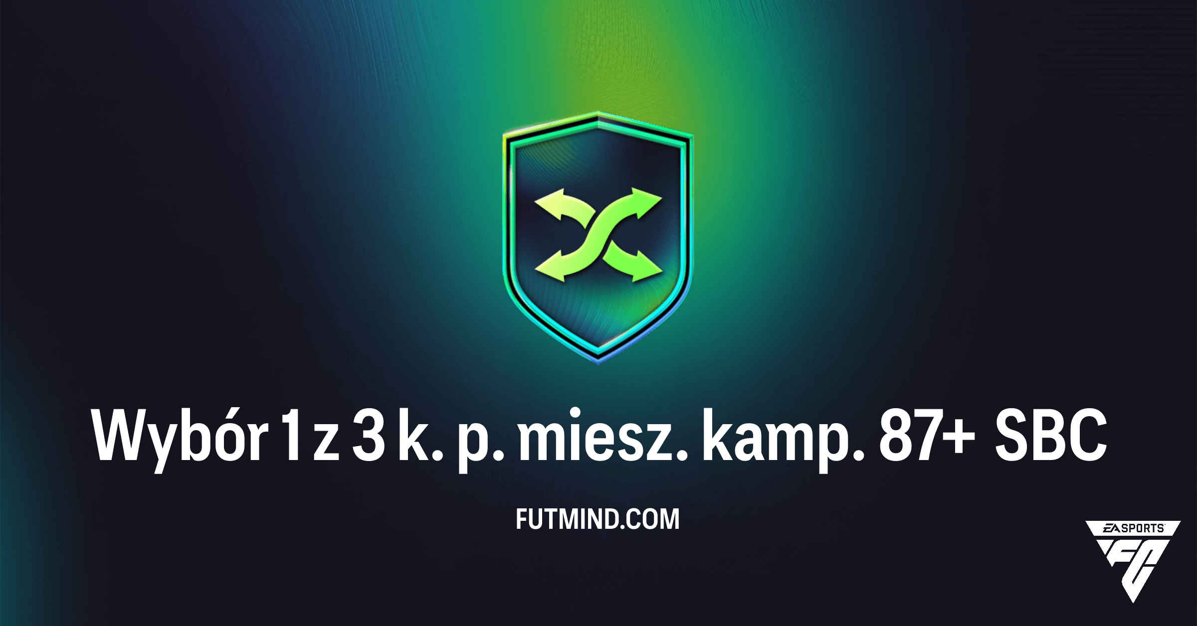 Wybór 1 z 3 k. p. miesz. kamp. 87+ SBC w FC 26: Pełna Analiza i Rozwiązanie