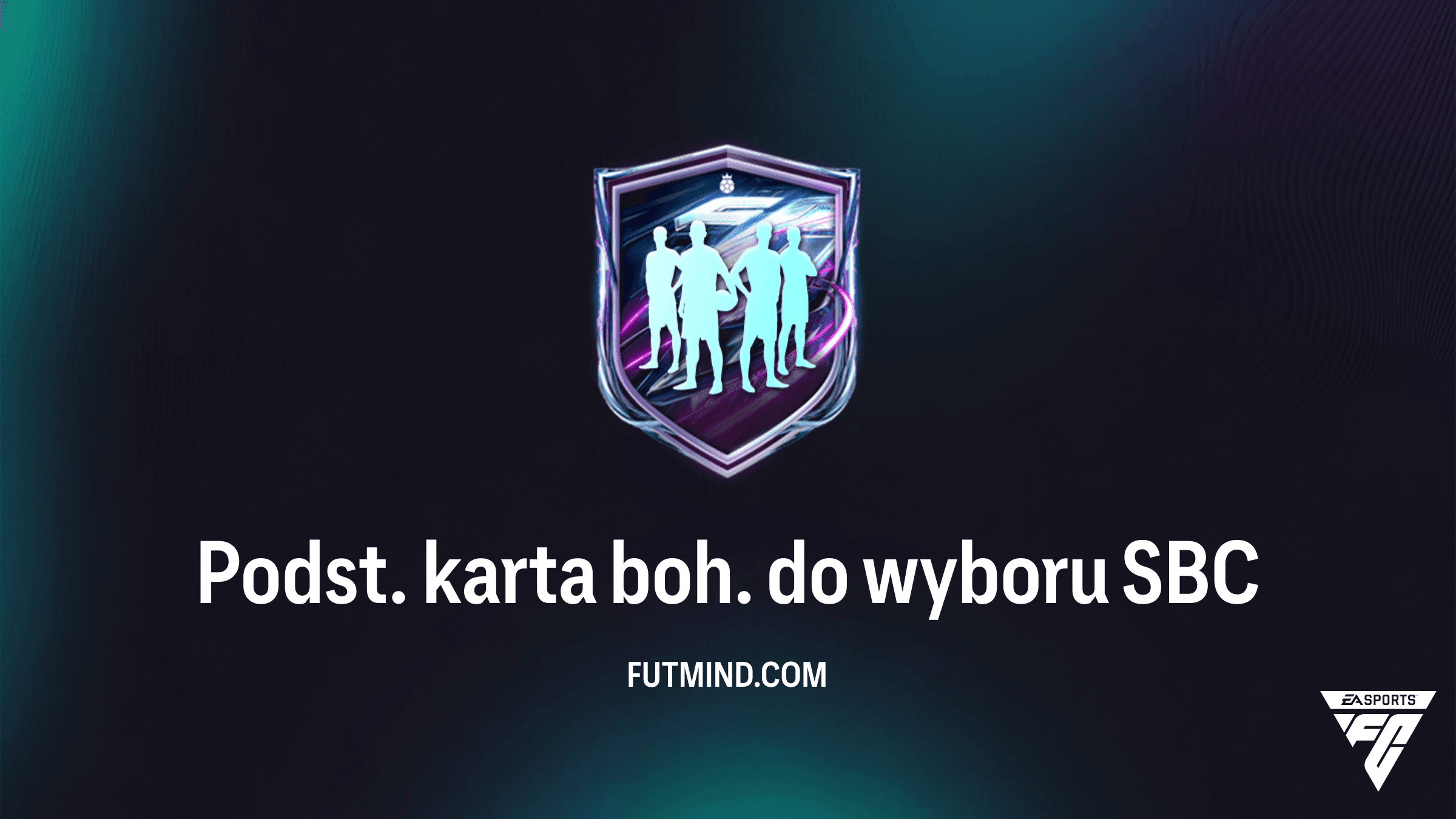 WBS Podst. karta boh. do wyboru w FC 27: Wymagania i Najlepsze Rozwiązanie