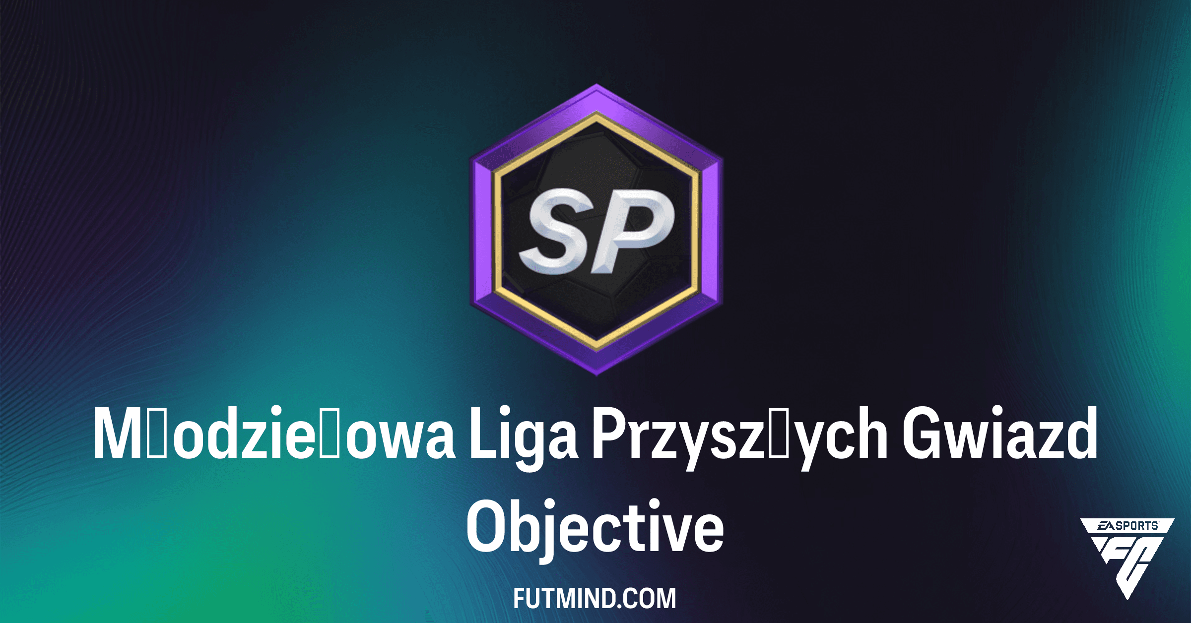 Młodzieżowa Liga Przyszłych Gwiazd FC 26: Kompletny Poradnik Celu i Najlepsze Nagrody