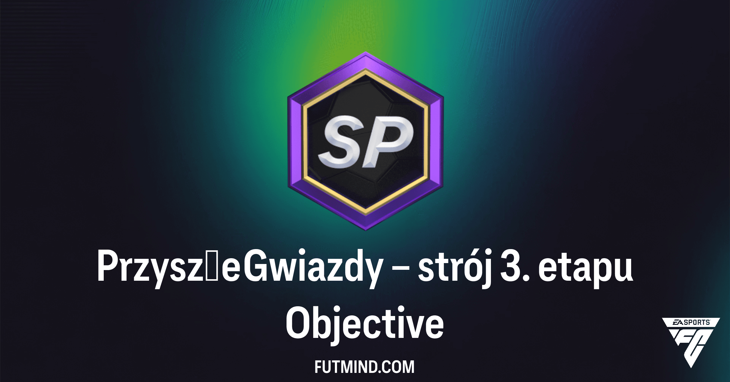 Przyszłe Gwiazdy – strój 3. etapu: Szybka Paczka 84+ w FC 26 Ultimate Team