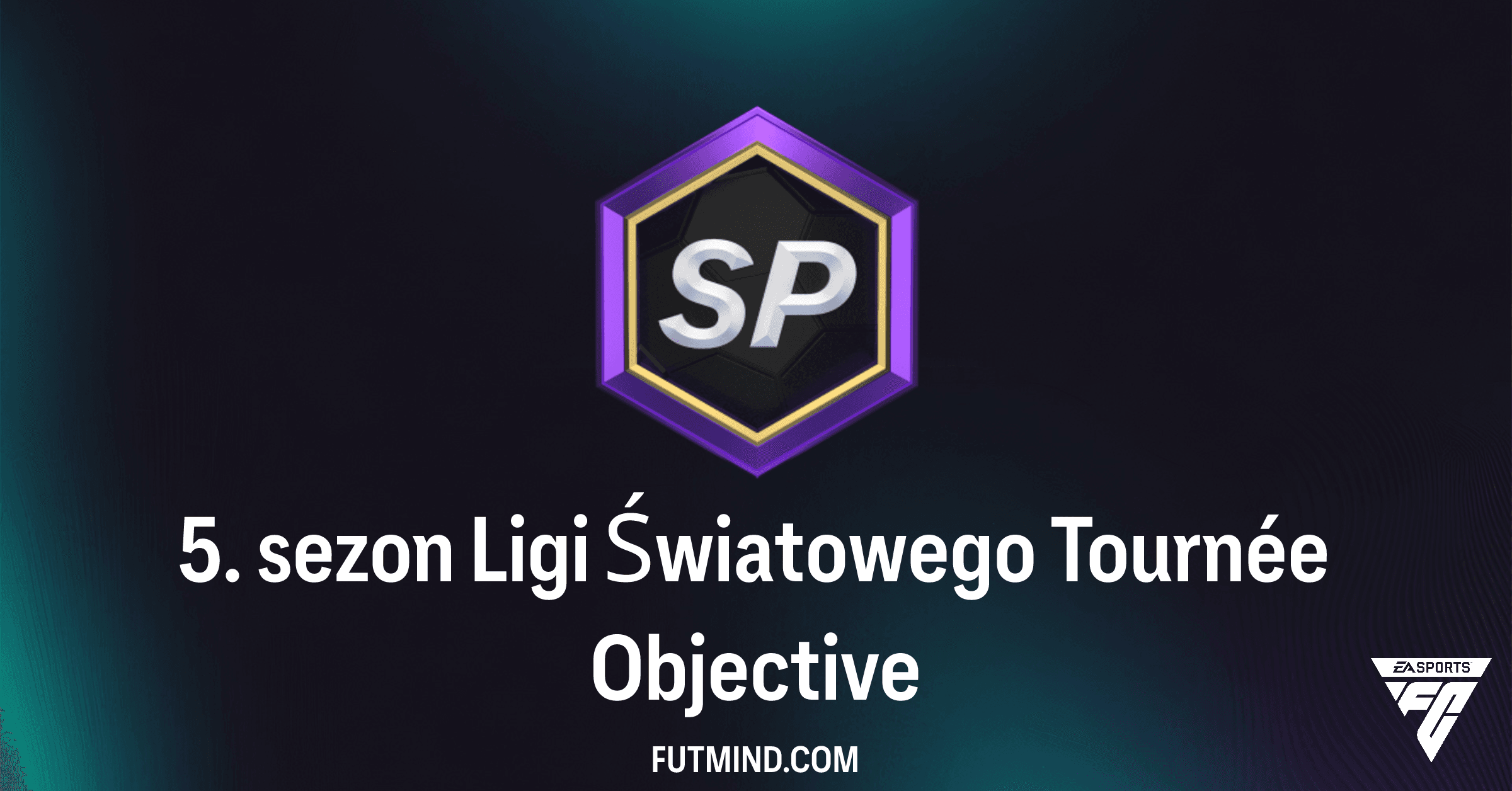 5. sezon Ligi Światowego Tournée w FC 26: Kompletny przewodnik po nagrodach i zadaniach
