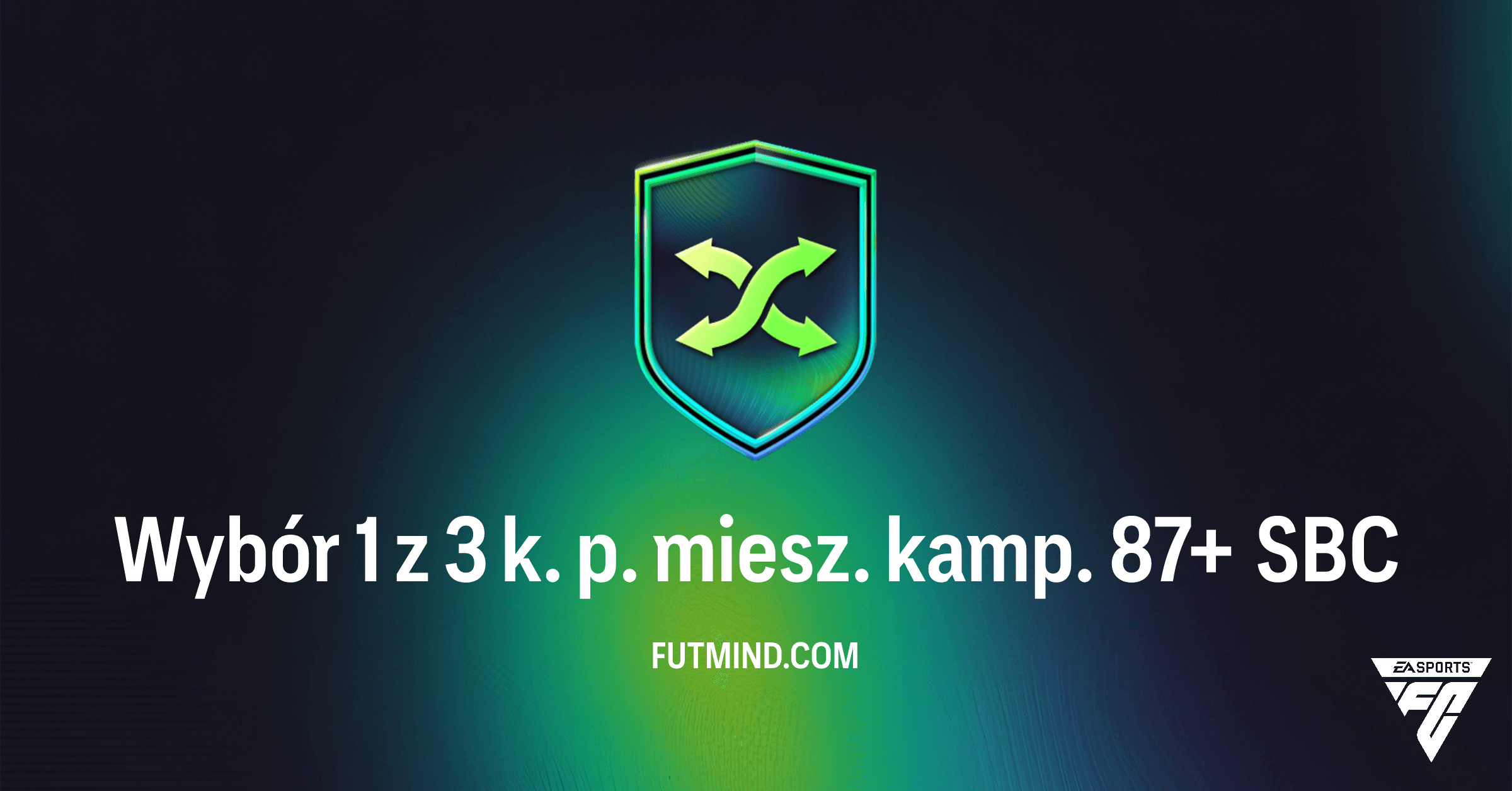 Wybór 1 z 3 k. p. miesz. kamp. 87+ SBC w FC 26: Analiza, Rozwiązania i Czy Warto?