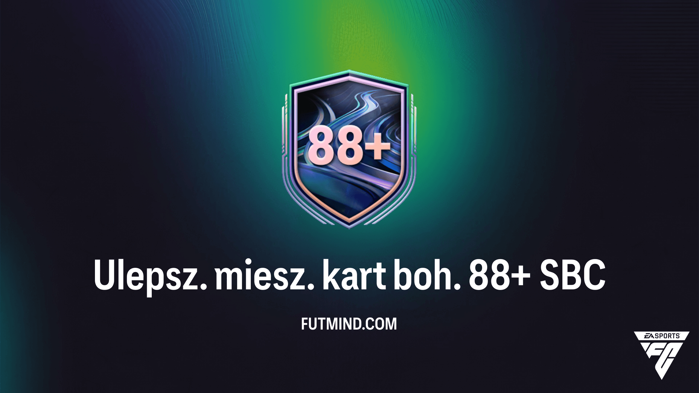 Ulepsz. miesz. kart boh. 88+ w FC 26 – Czy warto ukończyć to SBC?