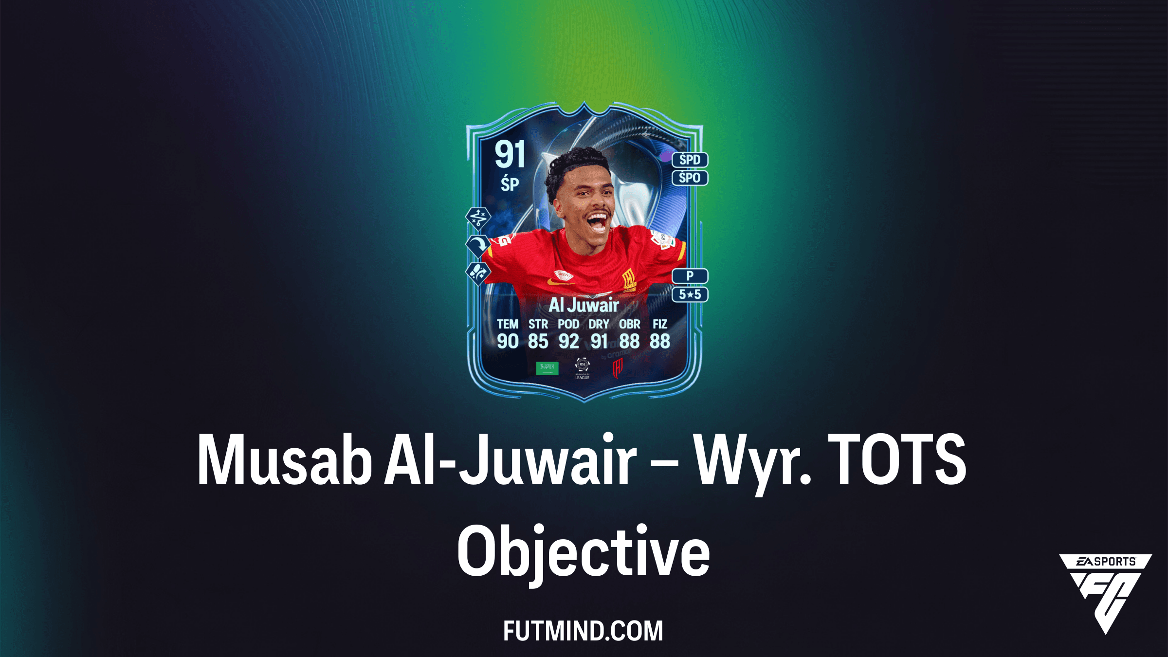Musab Al-Juwair – Wyr. TOTS: Jak ukończyć to wyzwanie SBC w FC 26?