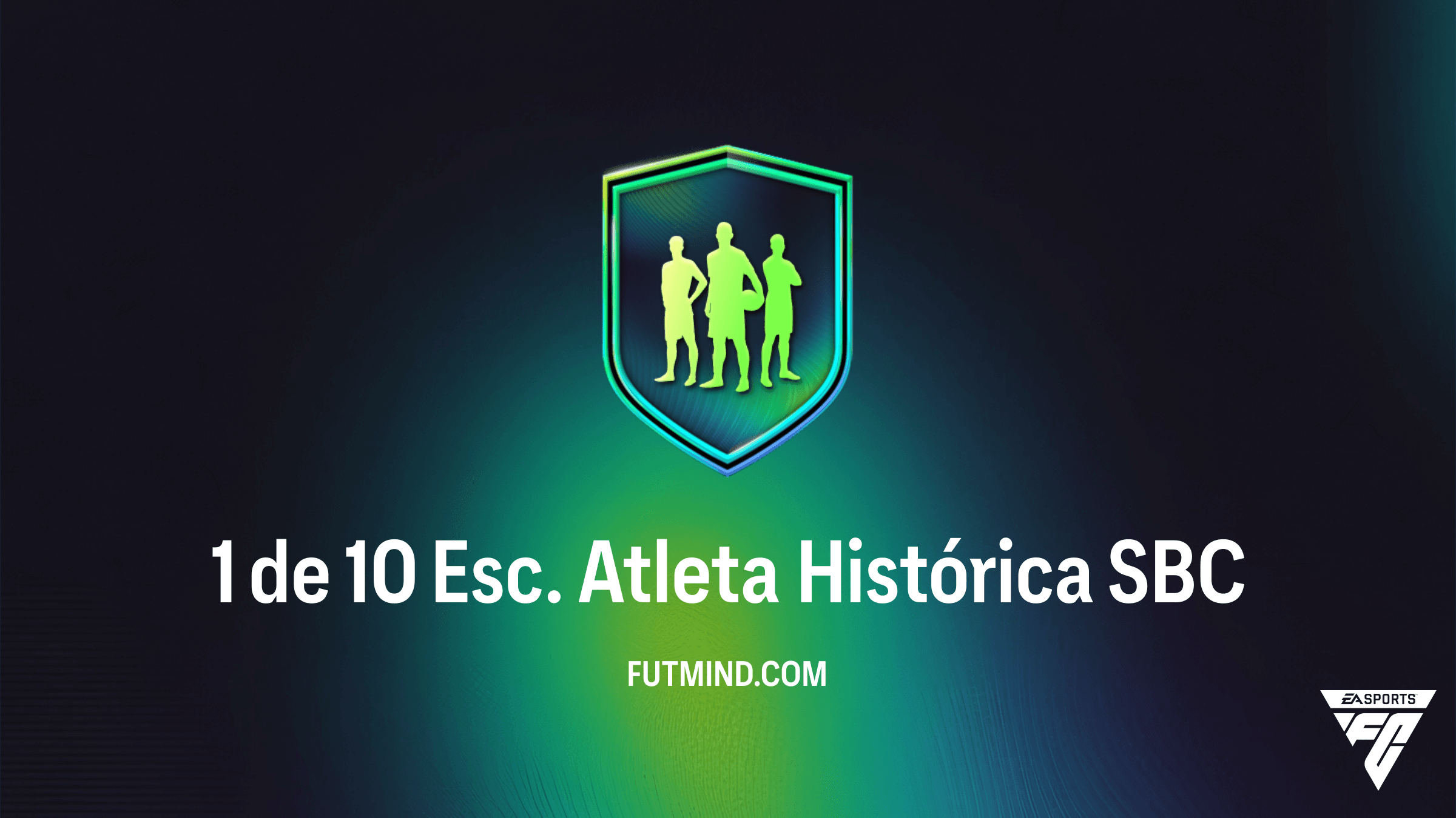 SBC 1 de 10 Esc. Atleta Histórica: Vale a Pena no FC 26?