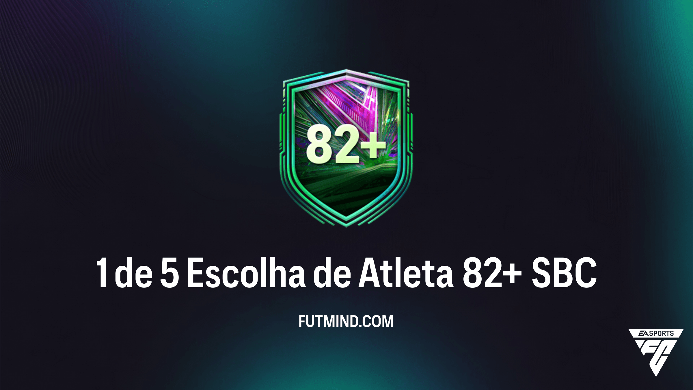 SBC 1 de 5 Escolha de Atleta 82+: Guia Completo e Vale a Pena no FC 26?