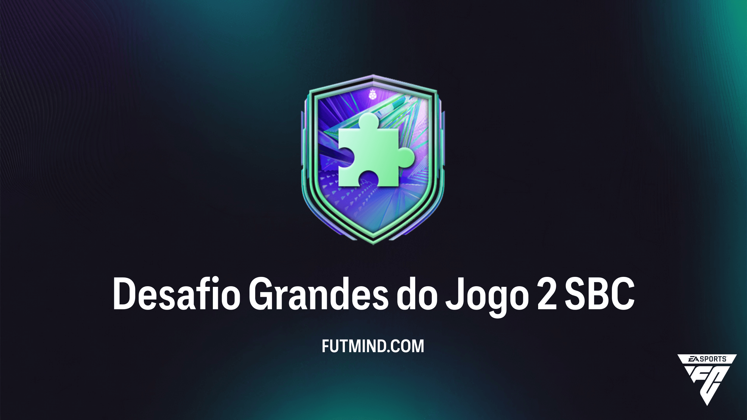 Como Completar o SBC Desafio Grandes do Jogo 2 no FC 26: Guia e Soluções