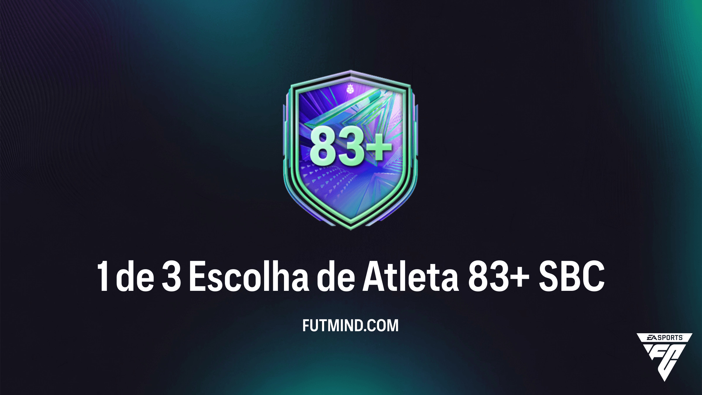 Como Completar o SBC 1 de 3 Escolha de Atleta 83+ no FC 26