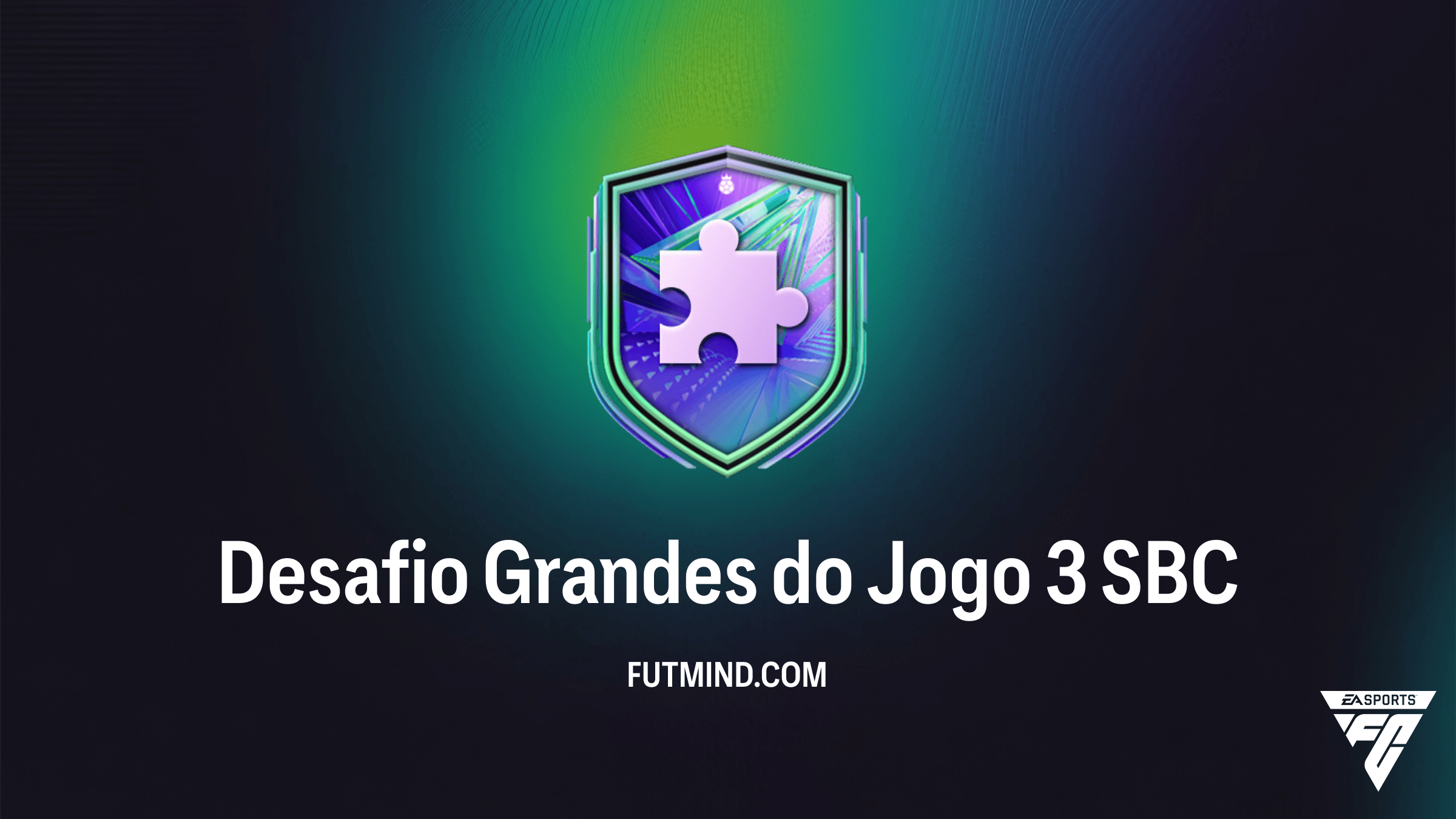 Como Completar o SBC Desafio Grandes do Jogo 3 no FC 26 - Guia de Recompensas
