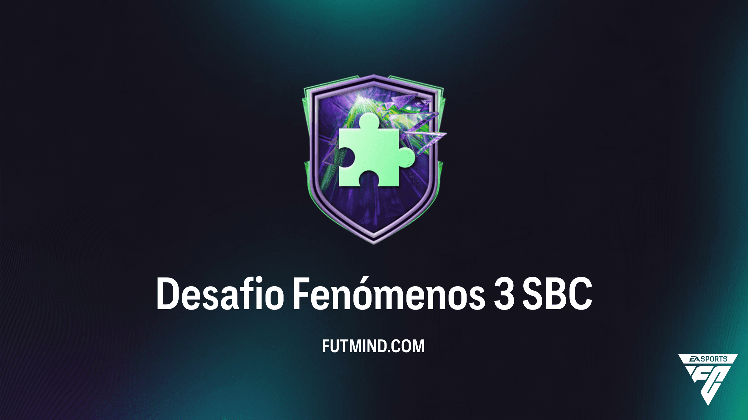 Como Completar o SBC Desafio Fenómenos 3 no FC 26: Guia de Recompensas e Custo