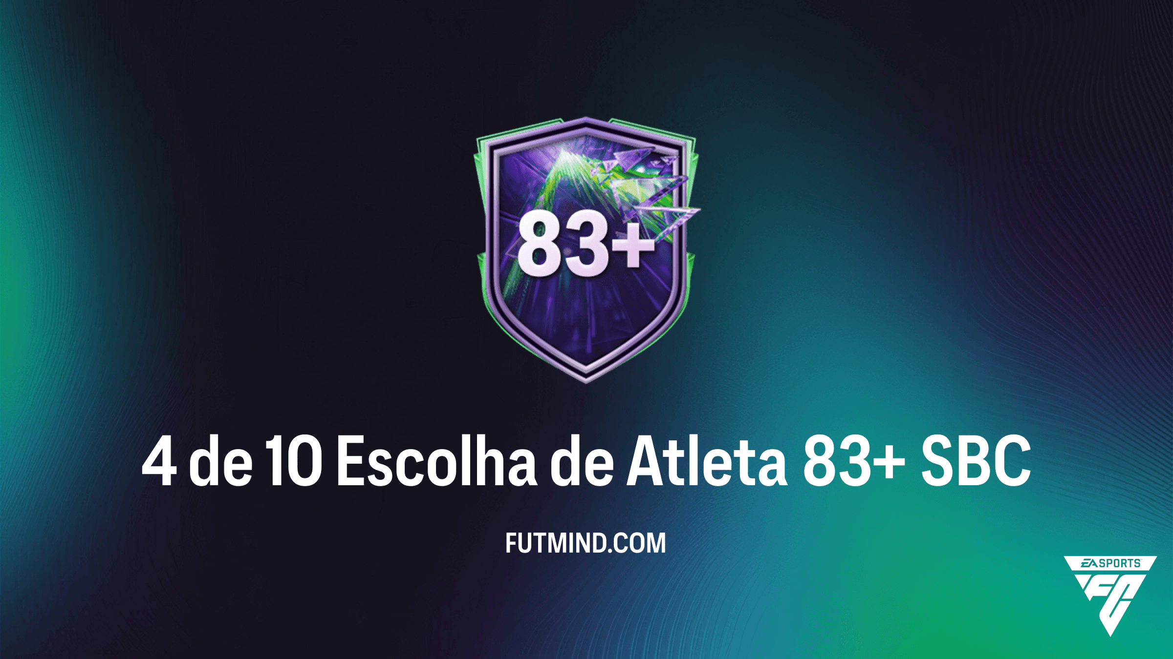 Como completar o SBC 4 de 10 Escolha de Atleta 83+ no FC 26