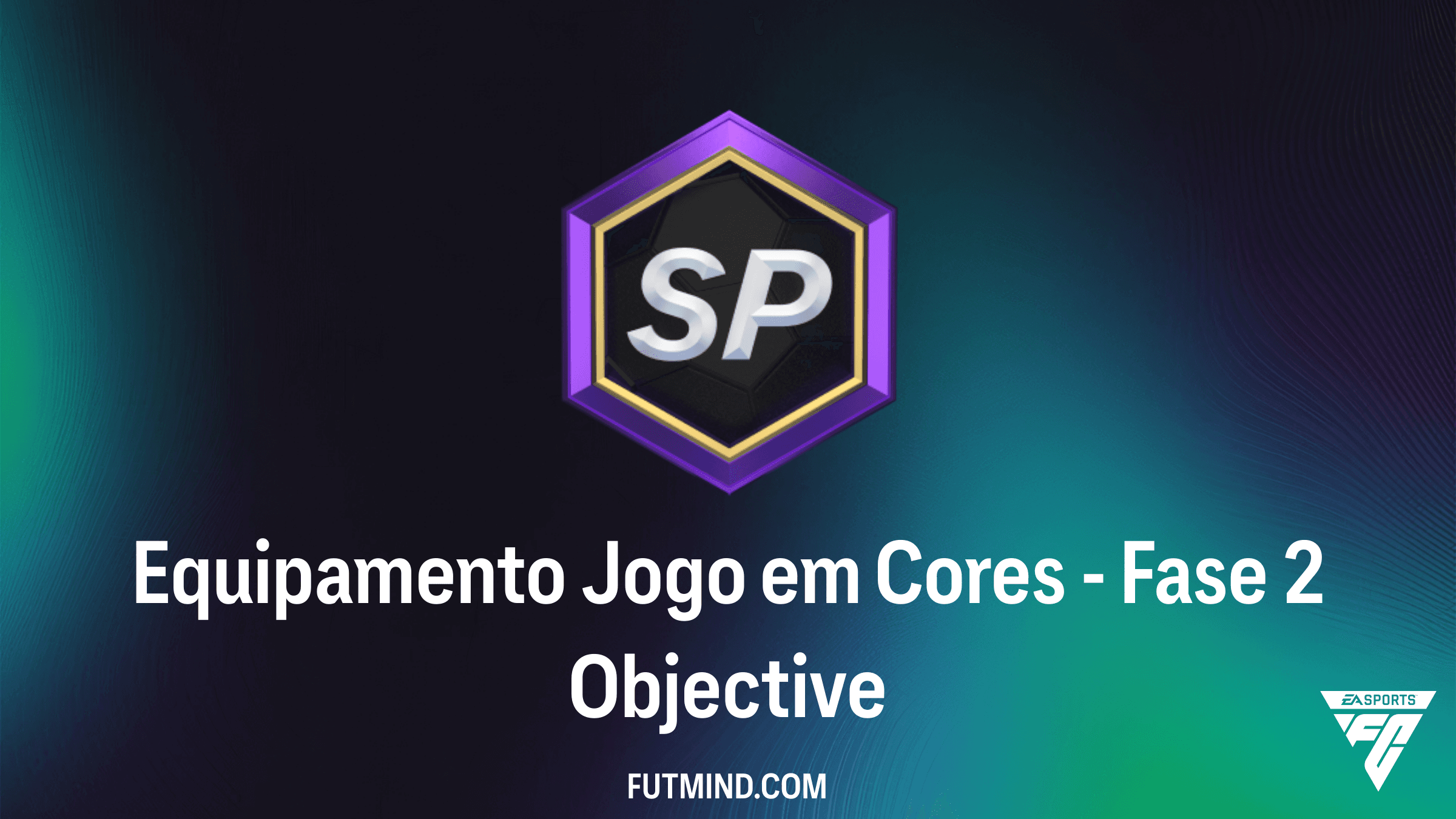 Guia Completo: SBC Equipamento Jogo em Cores - Fase 2 no FC 26