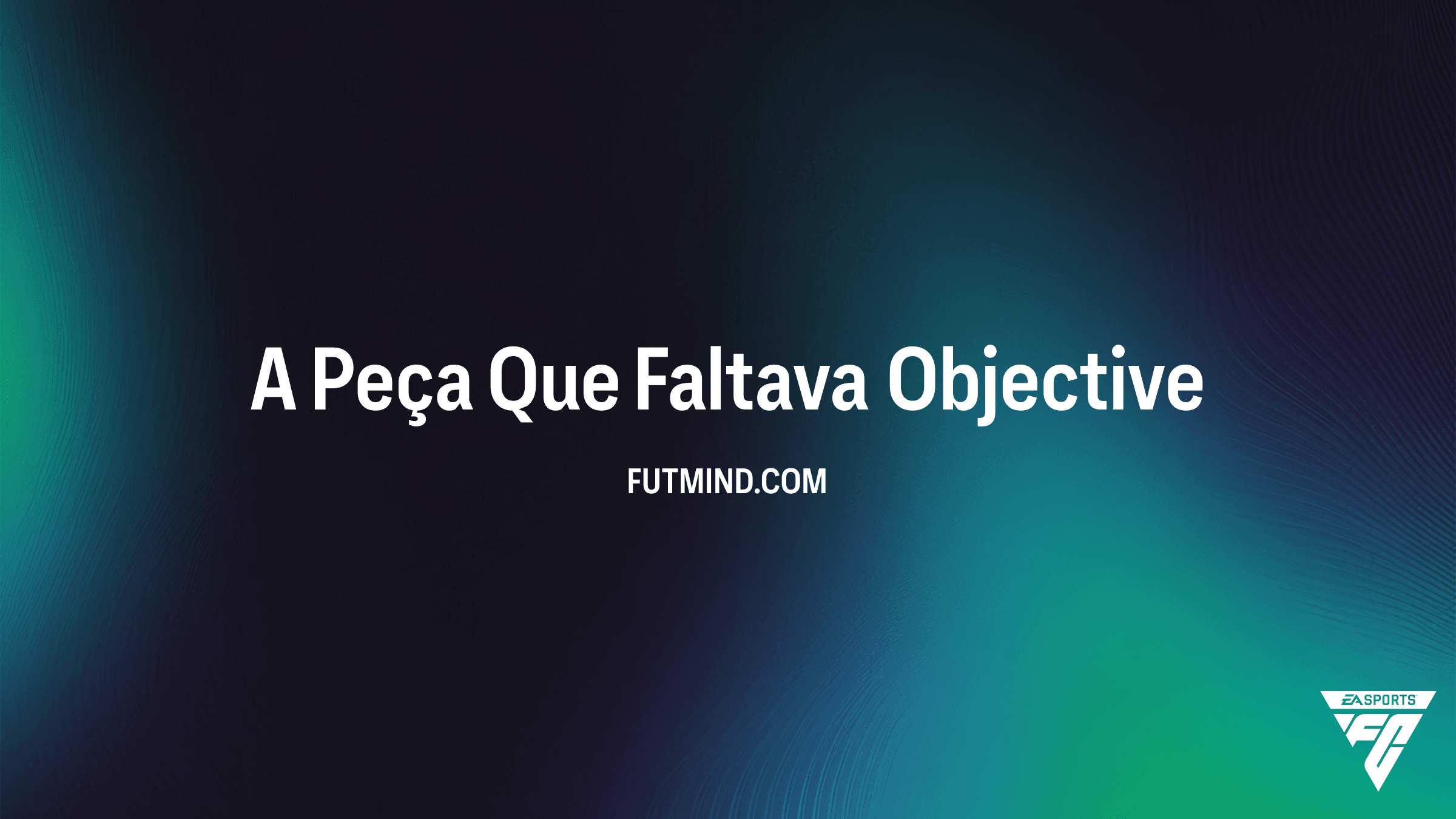 Guia Completo do SBC A Peça Que Faltava: Como Desbloquear o 5º Estilo de Jogo+