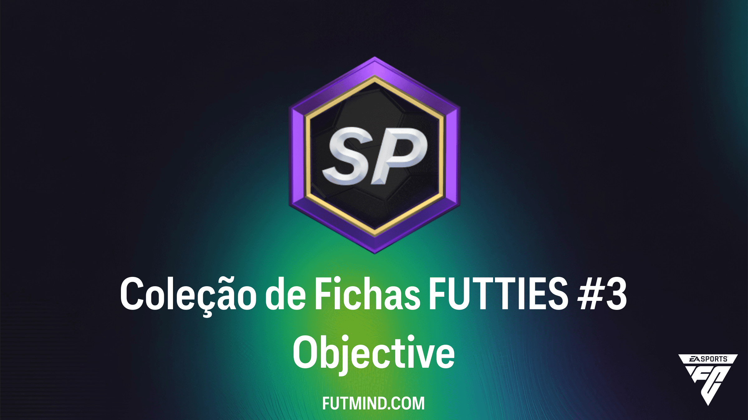 Como Completar o SBC Coleção de Fichas FUTTIES #3 no FC 26