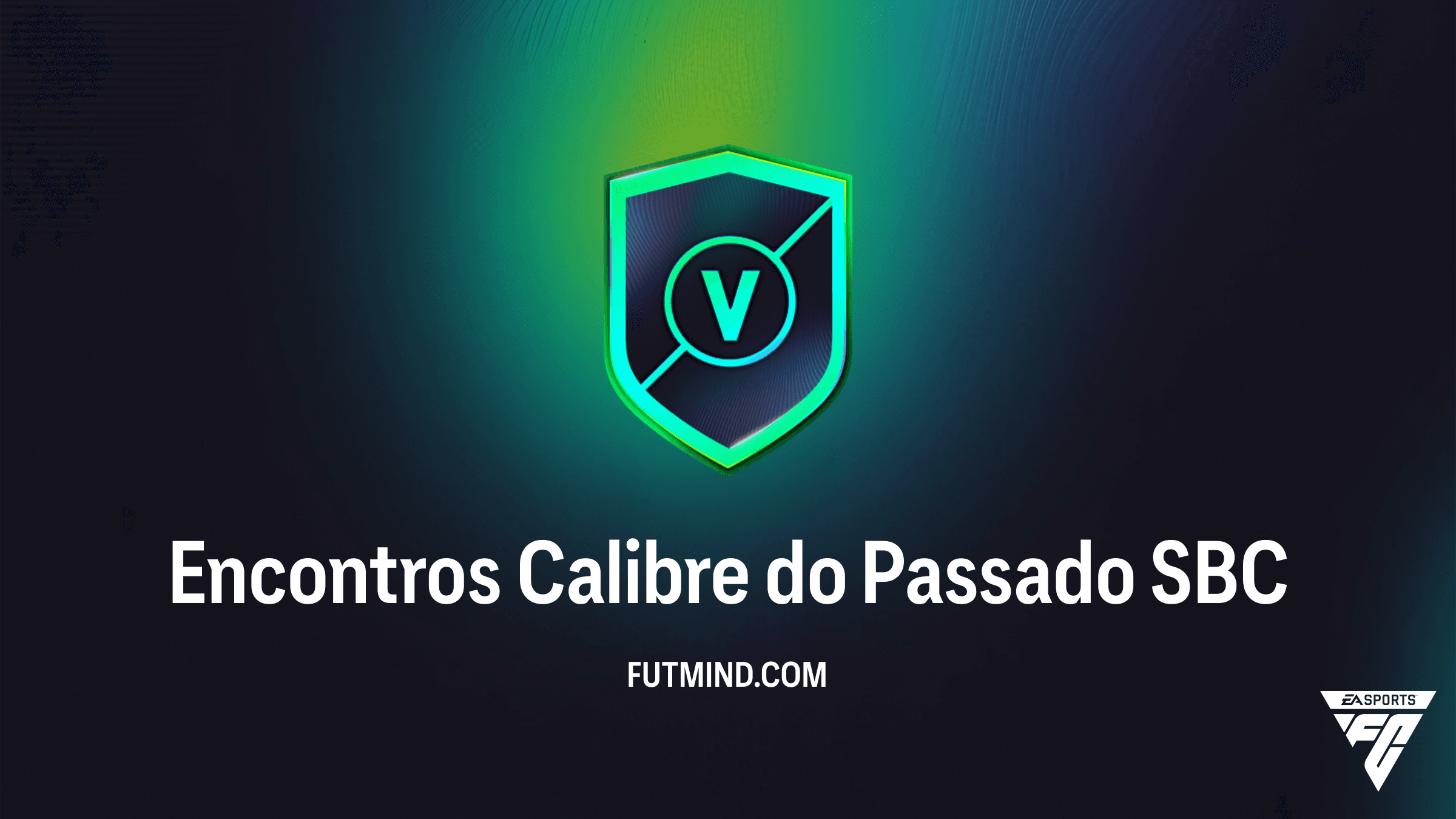 Como Completar o SBC Encontros Calibre do Passado no FC 26: Guia de Soluções e Recompensas