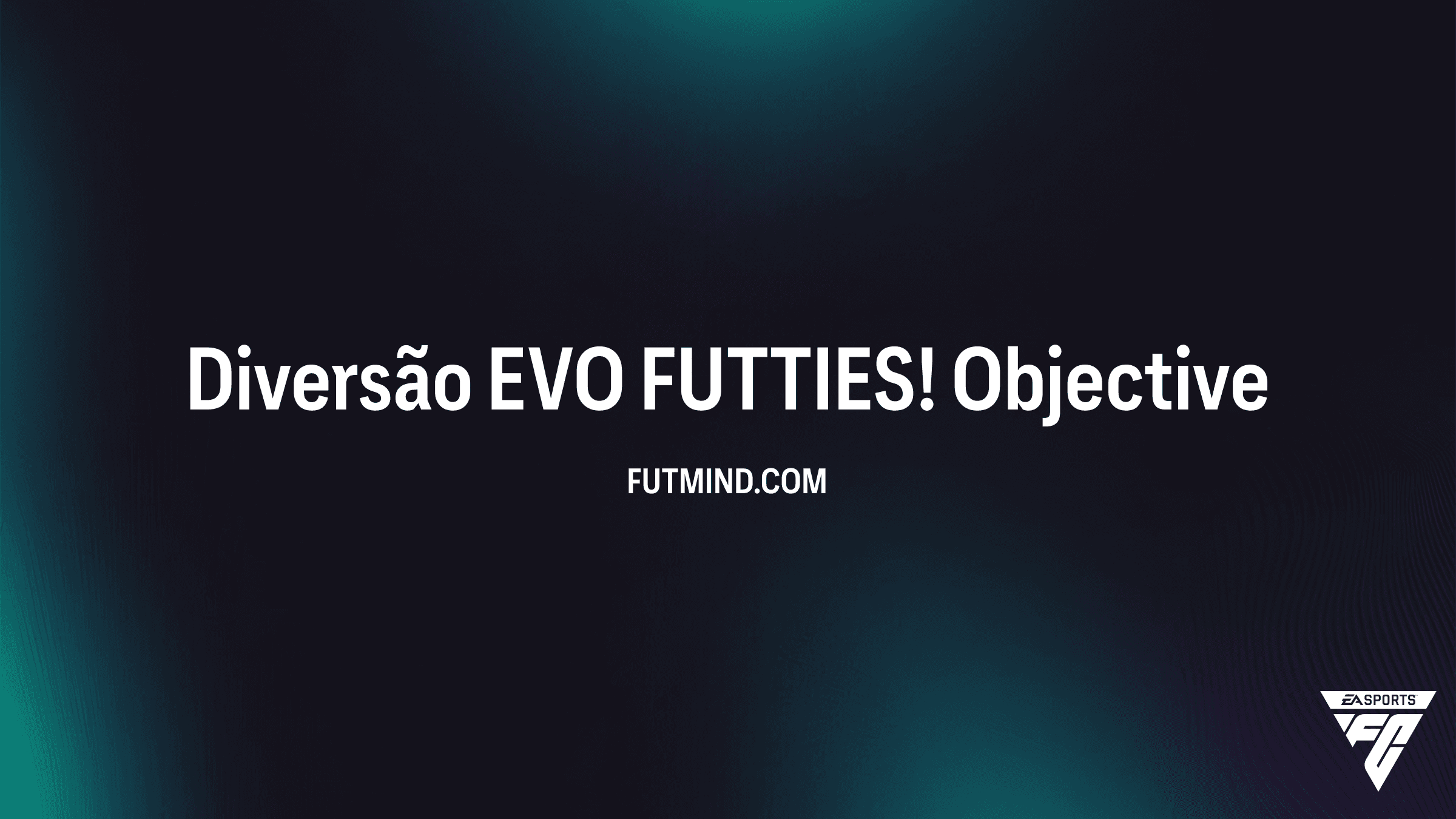 Como Completar o SBC Diversão EVO FUTTIES! no FC 26