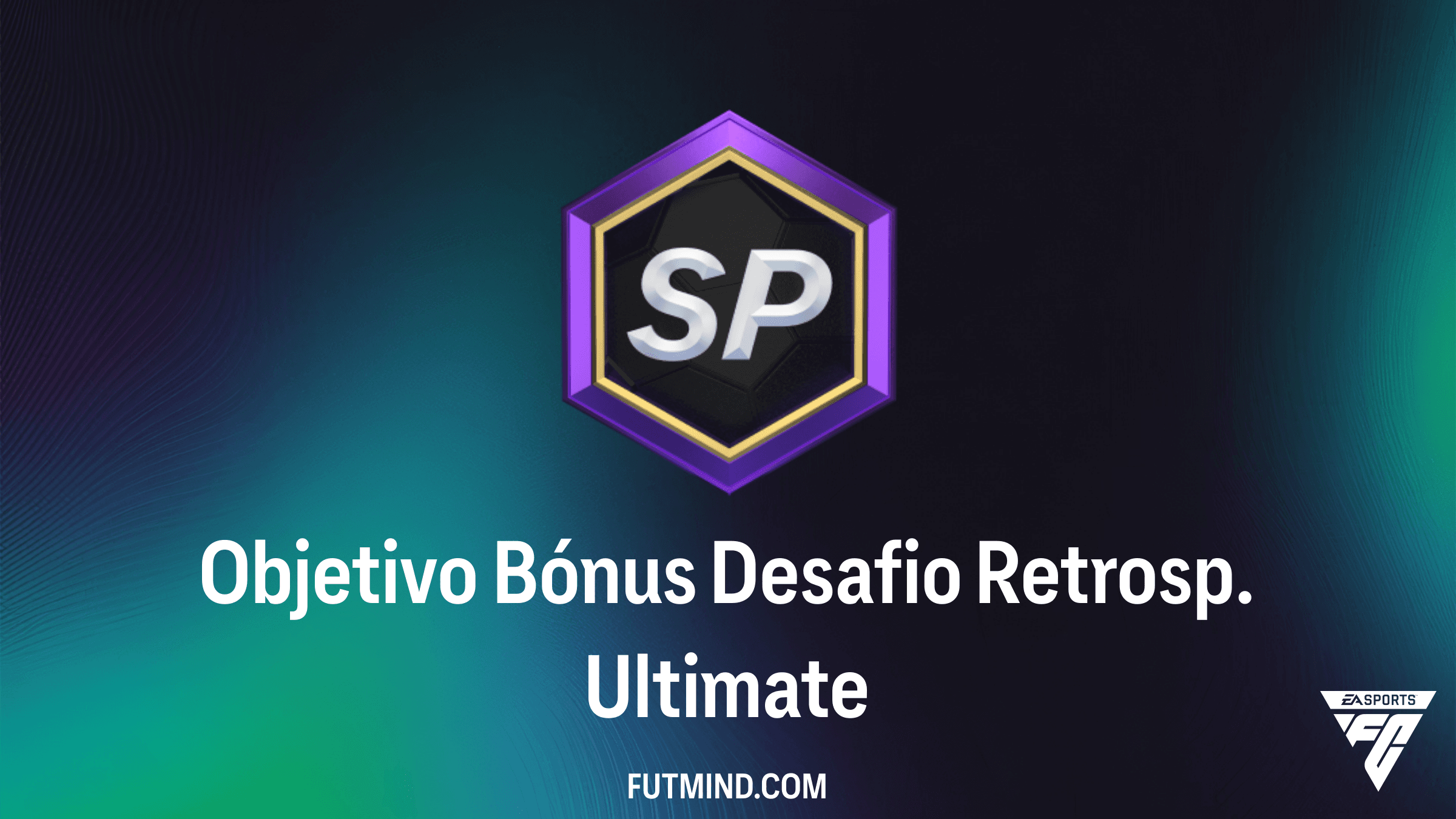 Como Completar o Objetivo Bónus Desafio Retrosp. Ultimate no FC Ultimate Team