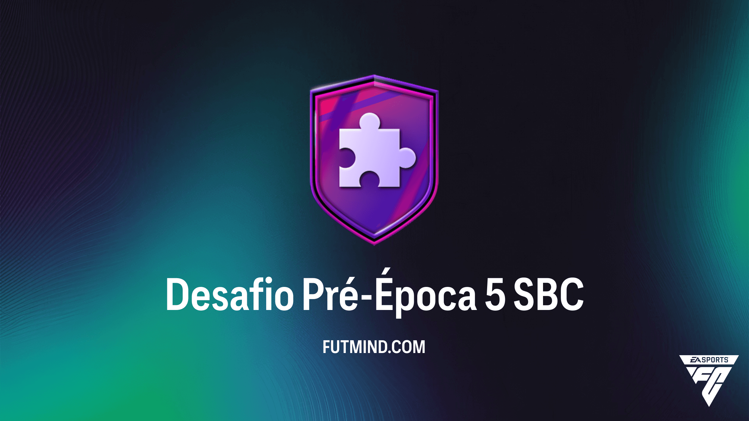 Como Completar o SBC Desafio Pré-Época 5 no FC 26: Guia e Soluções