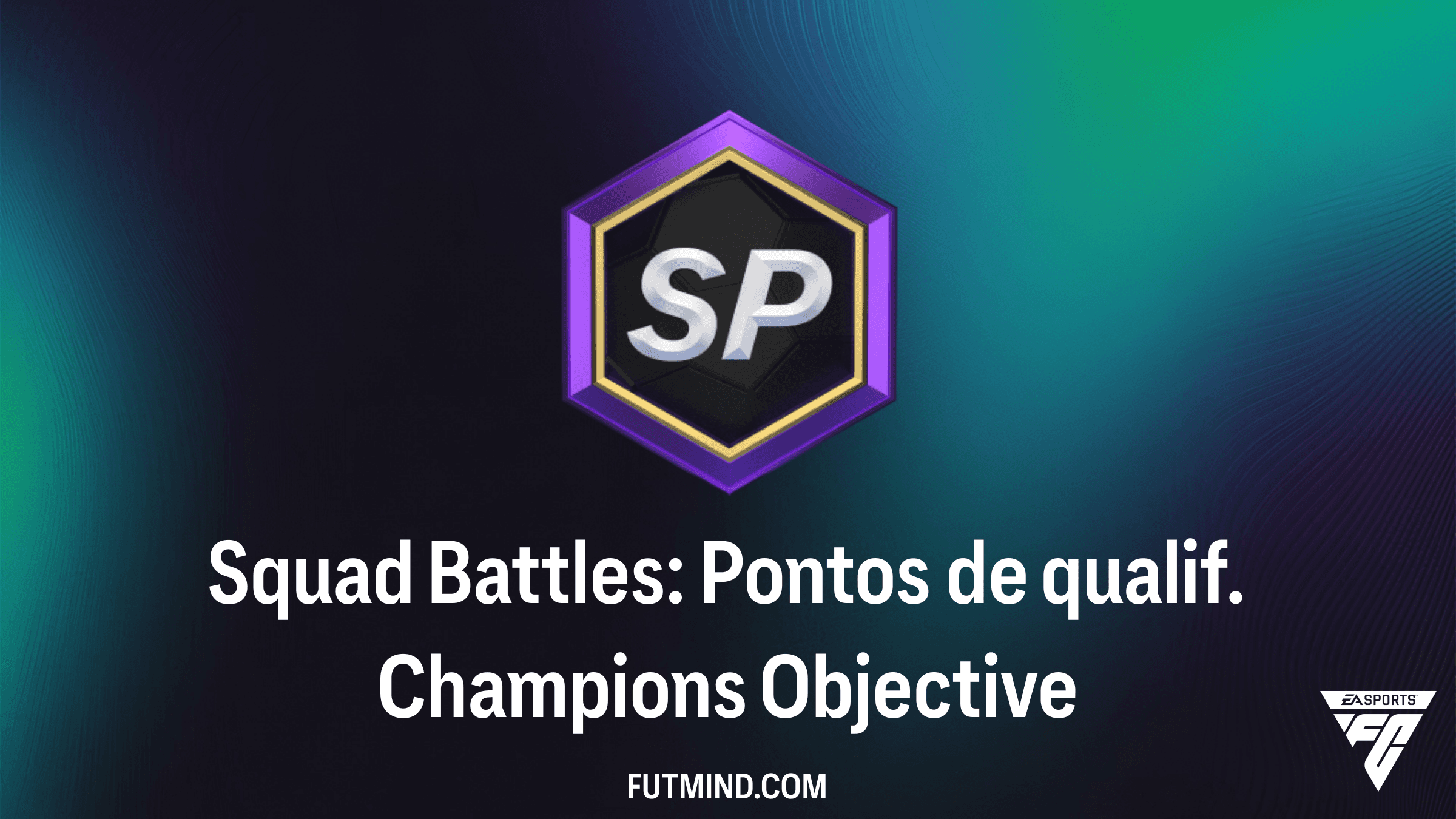 Guia do Objetivo Squad Battles: Pontos de qualif. Champions no FC 27