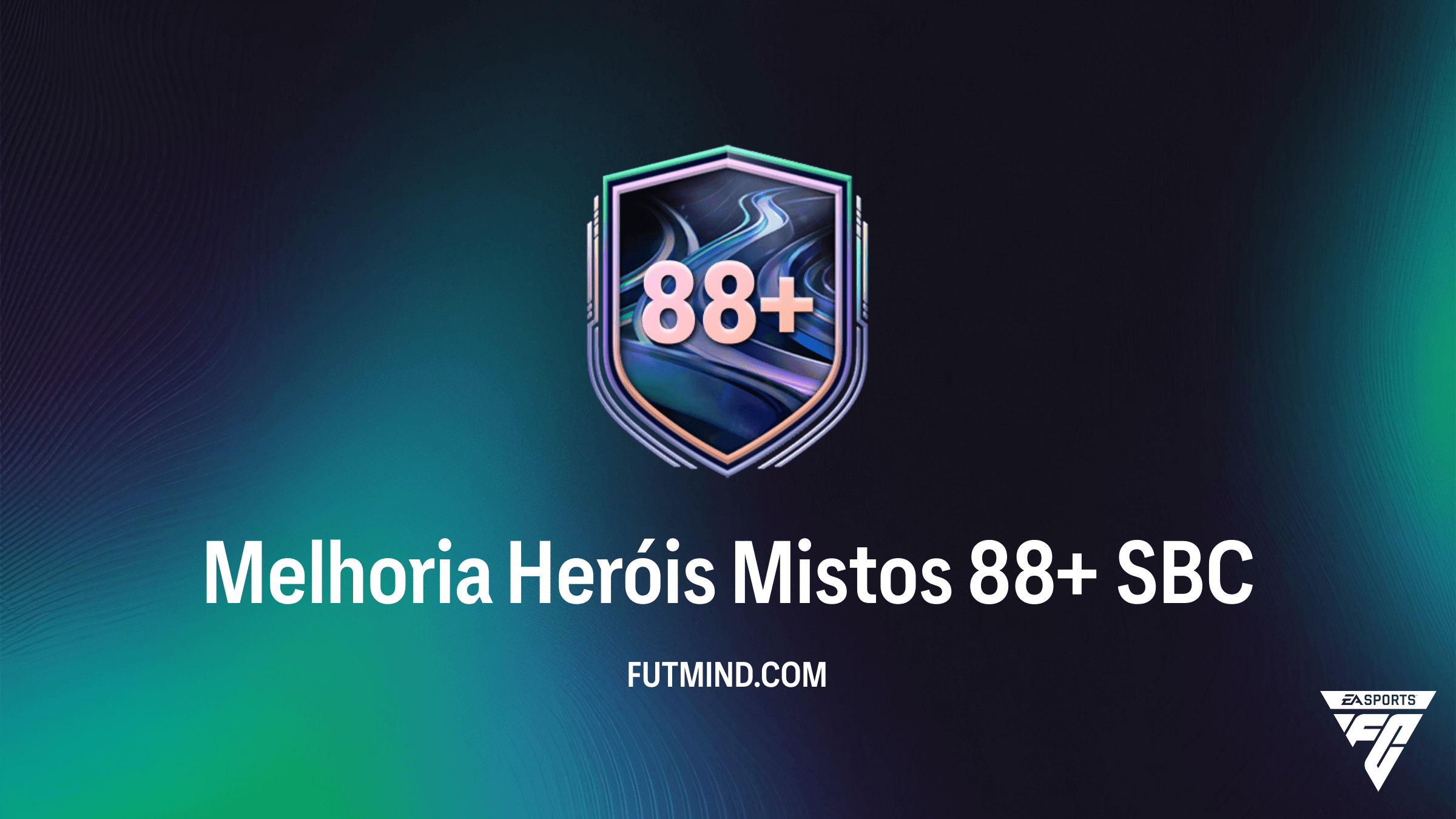 Guia Completo: SBC Melhoria Heróis Mistos 88+ no FC 26 - Vale a Pena?