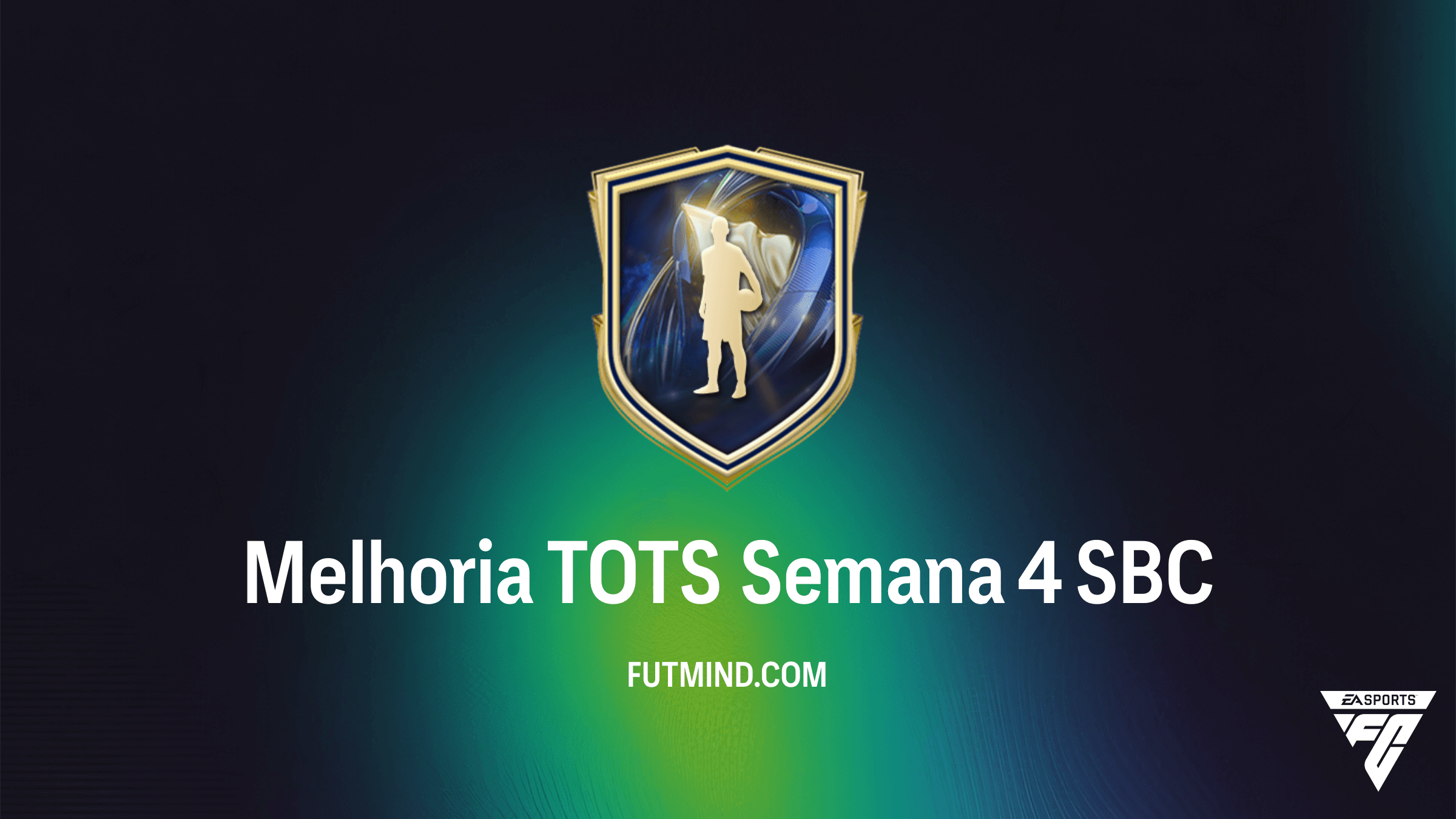 Como completar o SBC Melhoria TOTS Semana 4 no FC 26: Vale a pena?