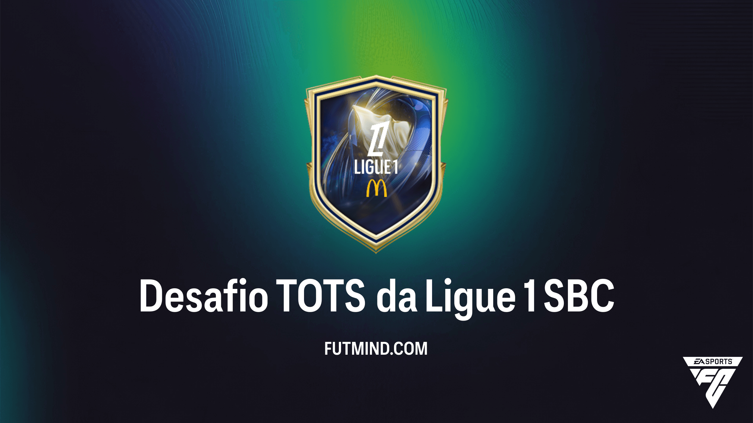 Desafio TOTS da Ligue 1 no FC 26: Guia de SBC, Recompensas e Vale a Pena?