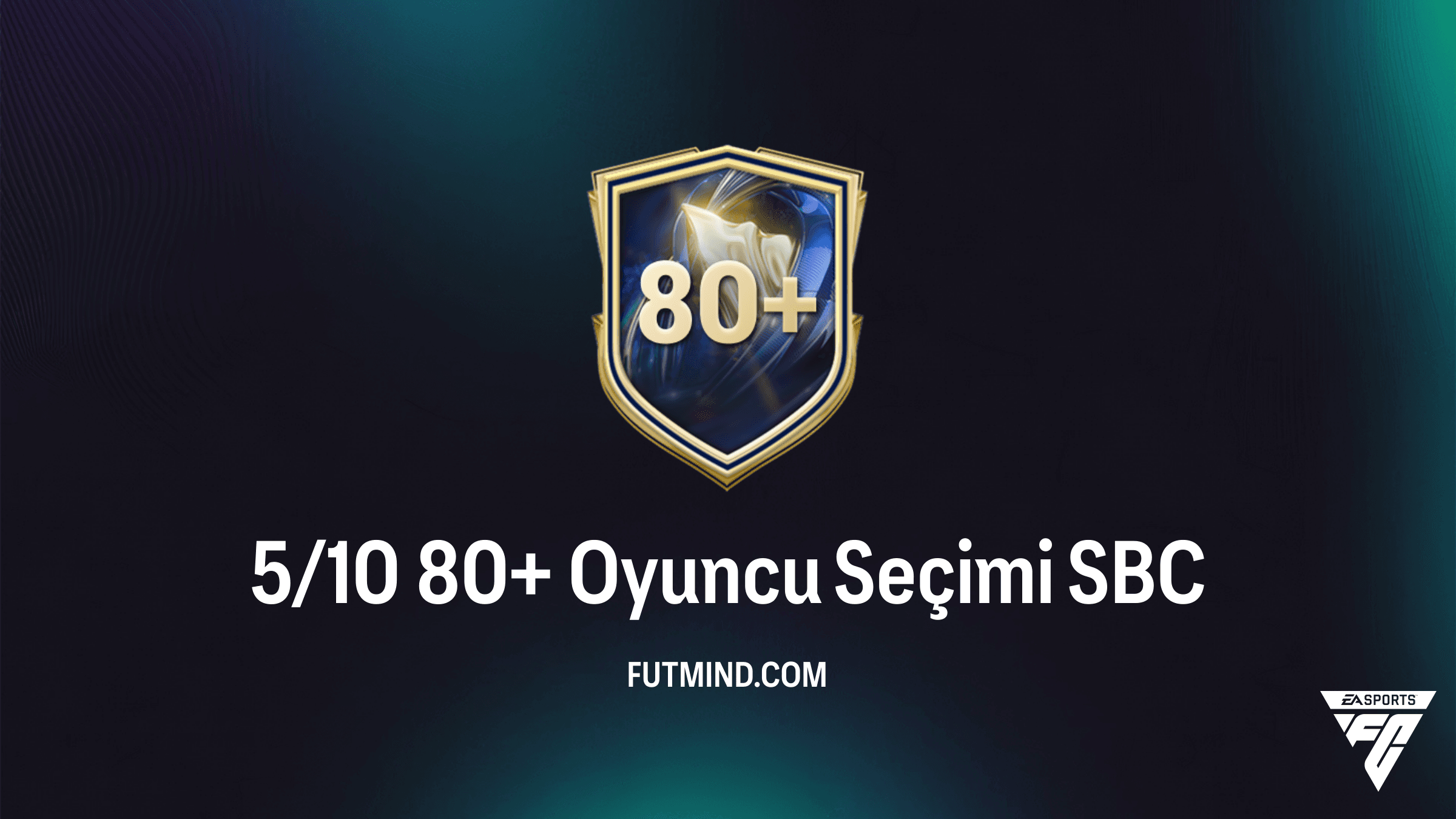 FC 26 5/10 80+ Oyuncu Seçimi SBC Rehberi: En Ucuz Çözümler ve Detaylar