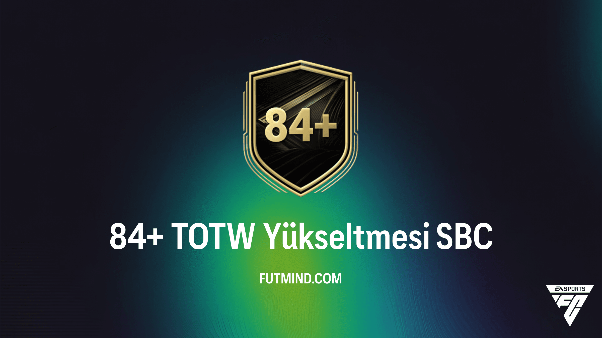 FC 26: 84+ TOTW Yükseltmesi SBC Rehberi ve En Ucuz Çözümler