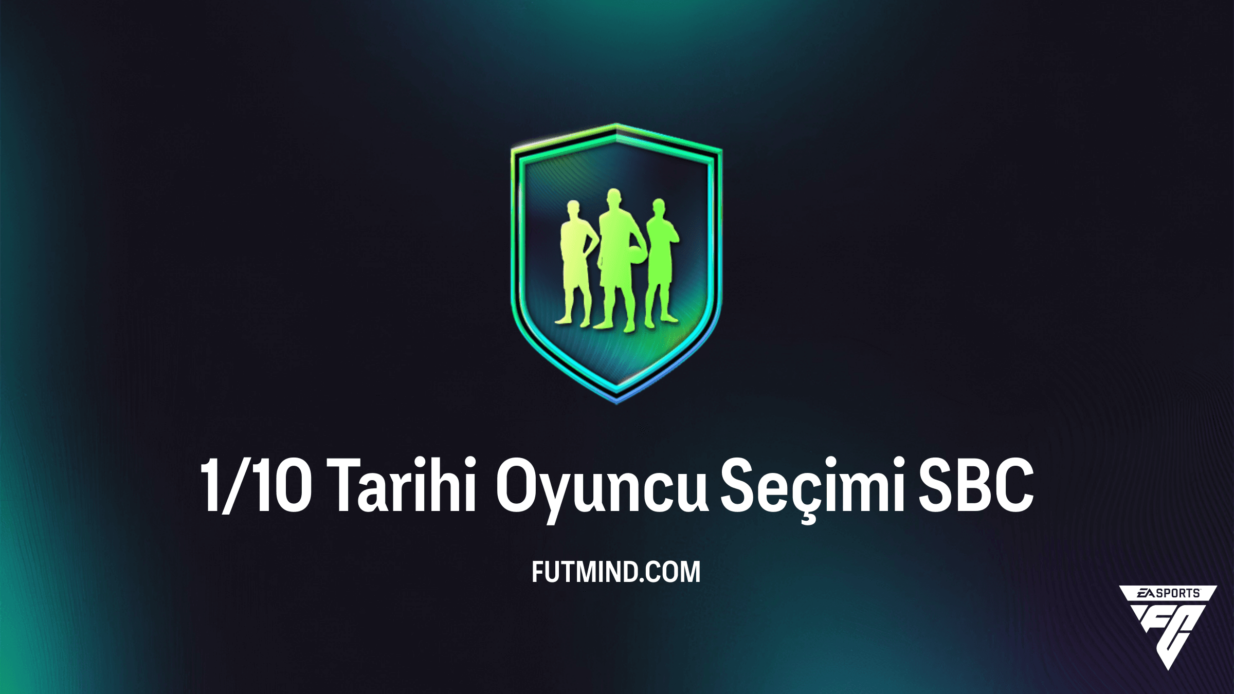 FC 26 1/10 Tarihi Oyuncu Seçimi SBC Rehberi: En İyi İkon ve Kahramanlar