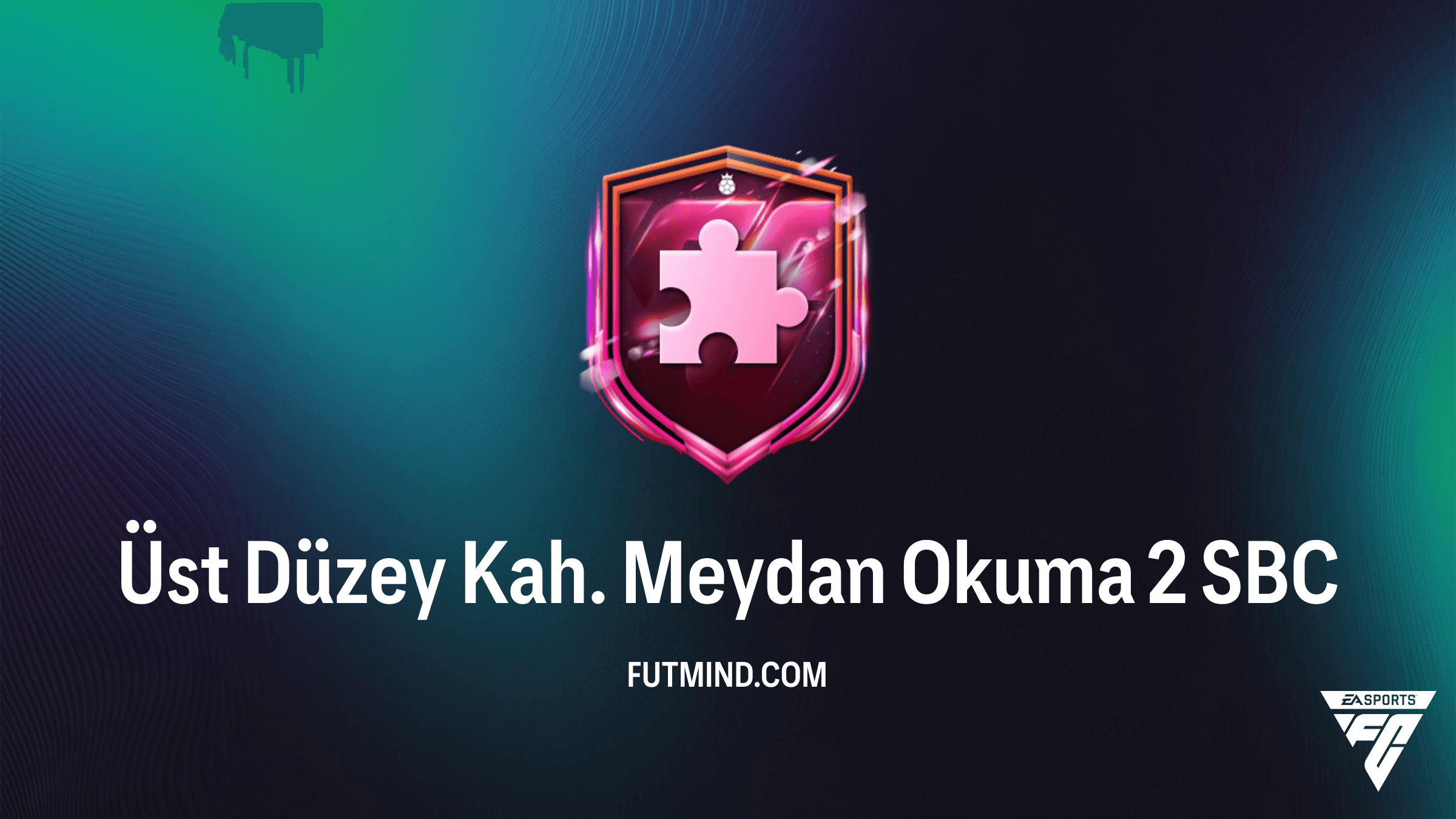 FC 26 Üst Düzey Kah. Meydan Okuma 2 SBC Rehberi: En Ucuz Çözüm ve Ödüller