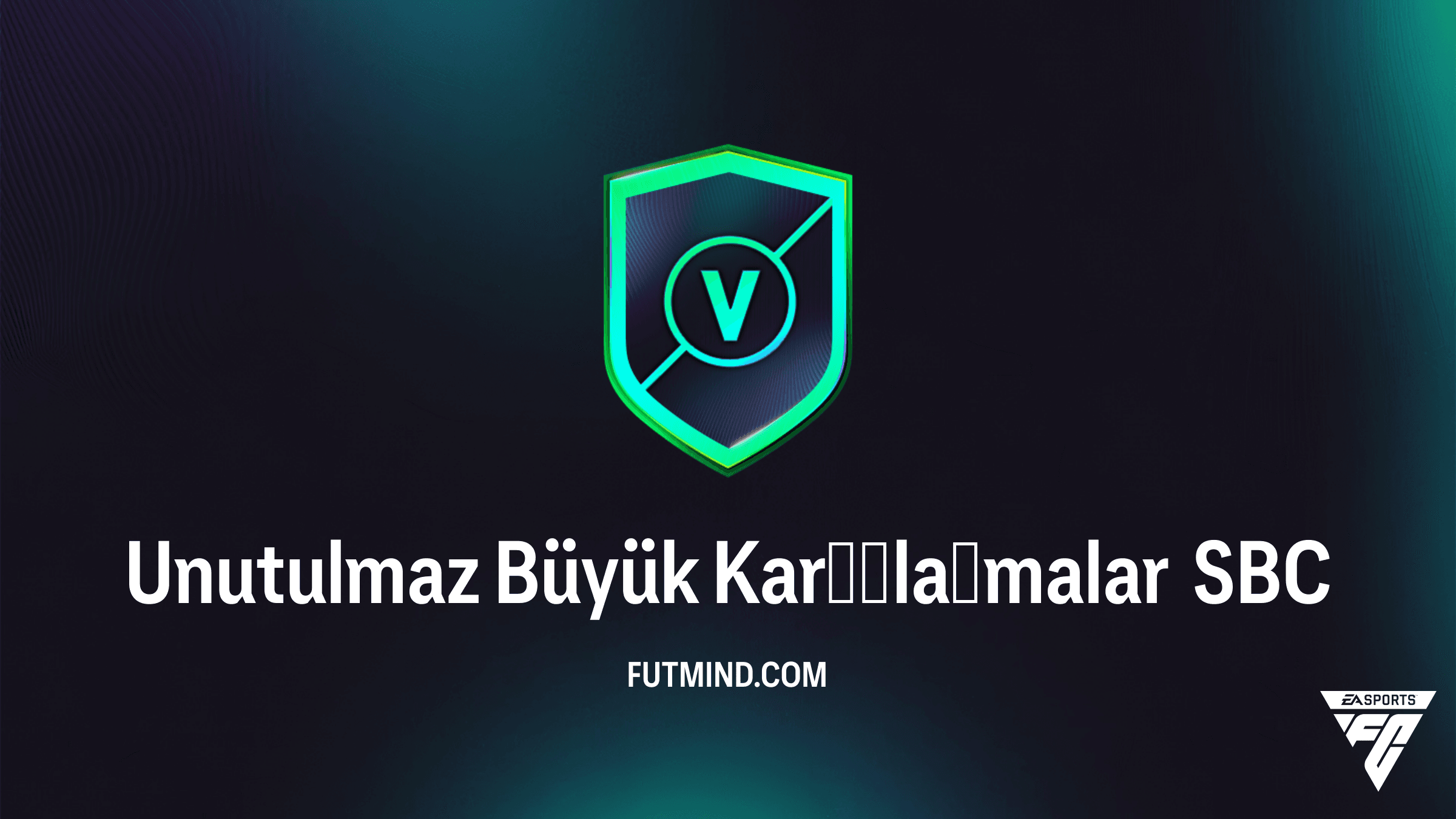 FC 26 Unutulmaz Büyük Karşılaşmalar SBC Rehberi: En Ucuz Çözüm ve Ödüller