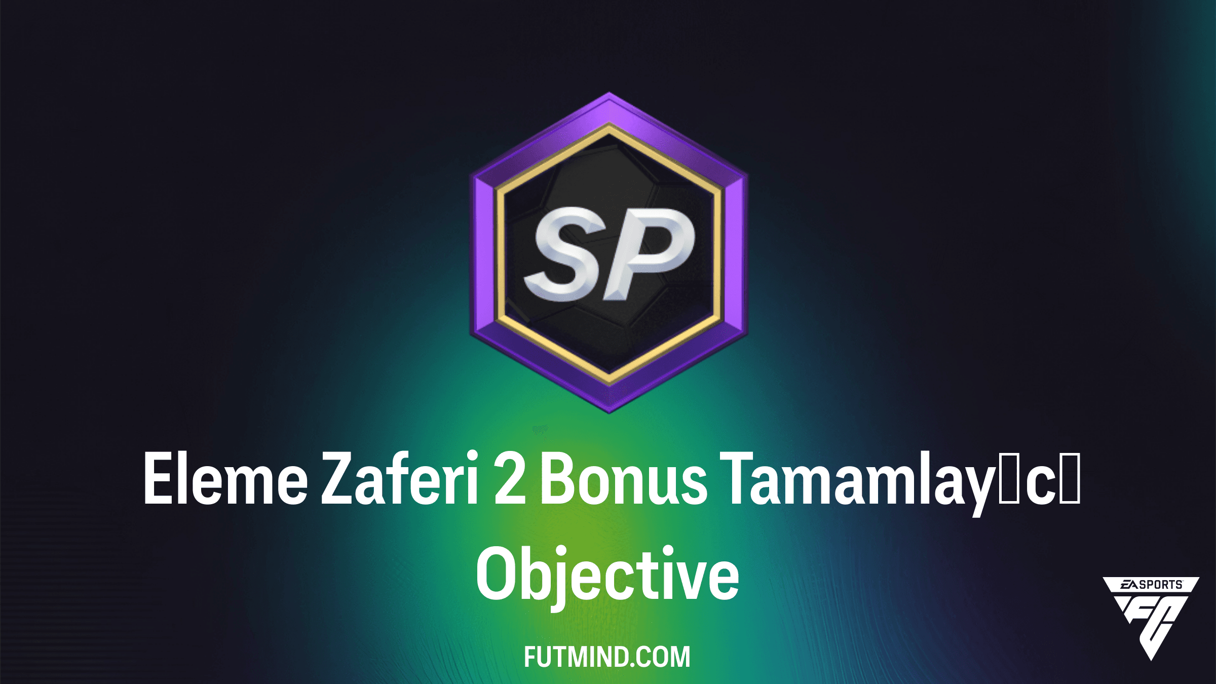 Eleme Zaferi 2 Bonus Tamamlayıcı Objective Rehberi - FC 26