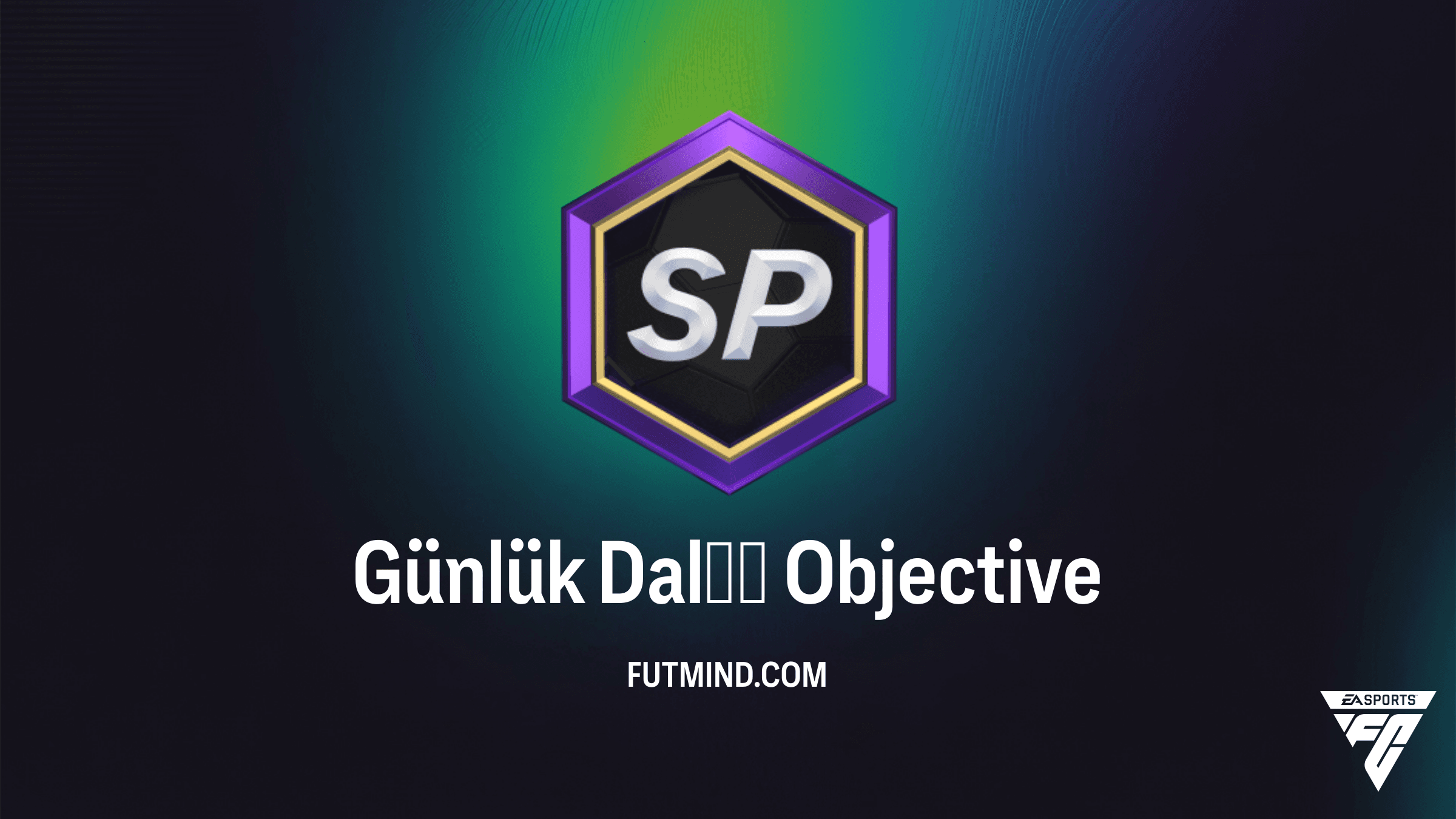 FC 26 Günlük Dalış Objective Rehberi: Fenomenler Ödüllerini Kazanın