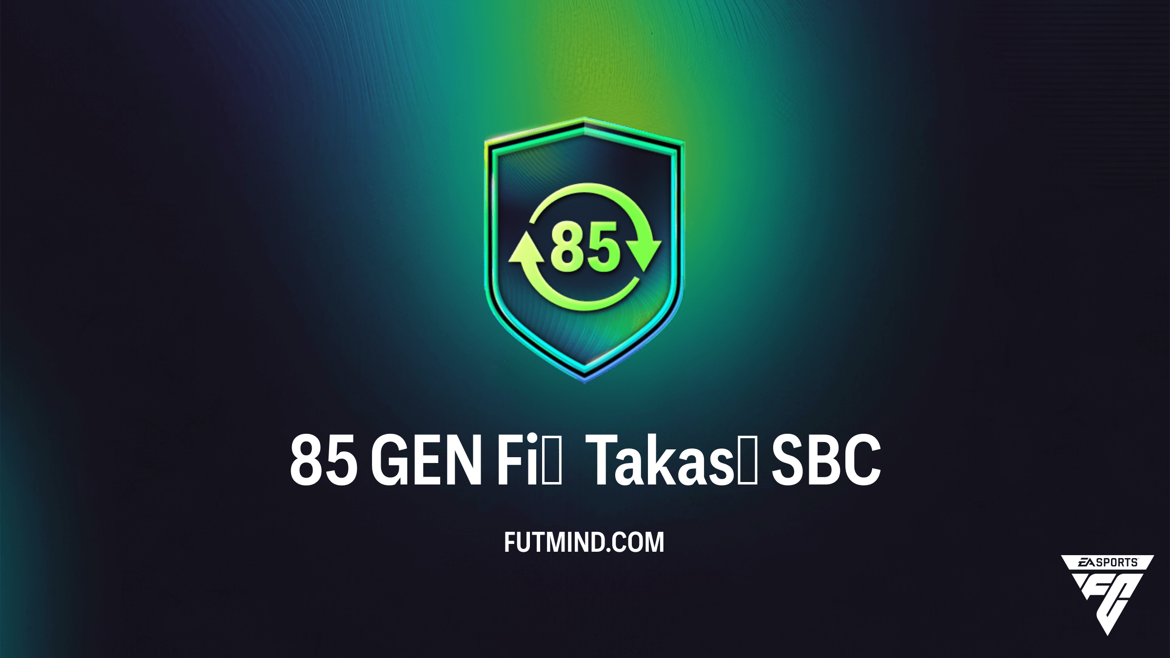 FC 26 Ultimate Team: 85 GEN Fiş Takası SBC Çözümü ve Detayları