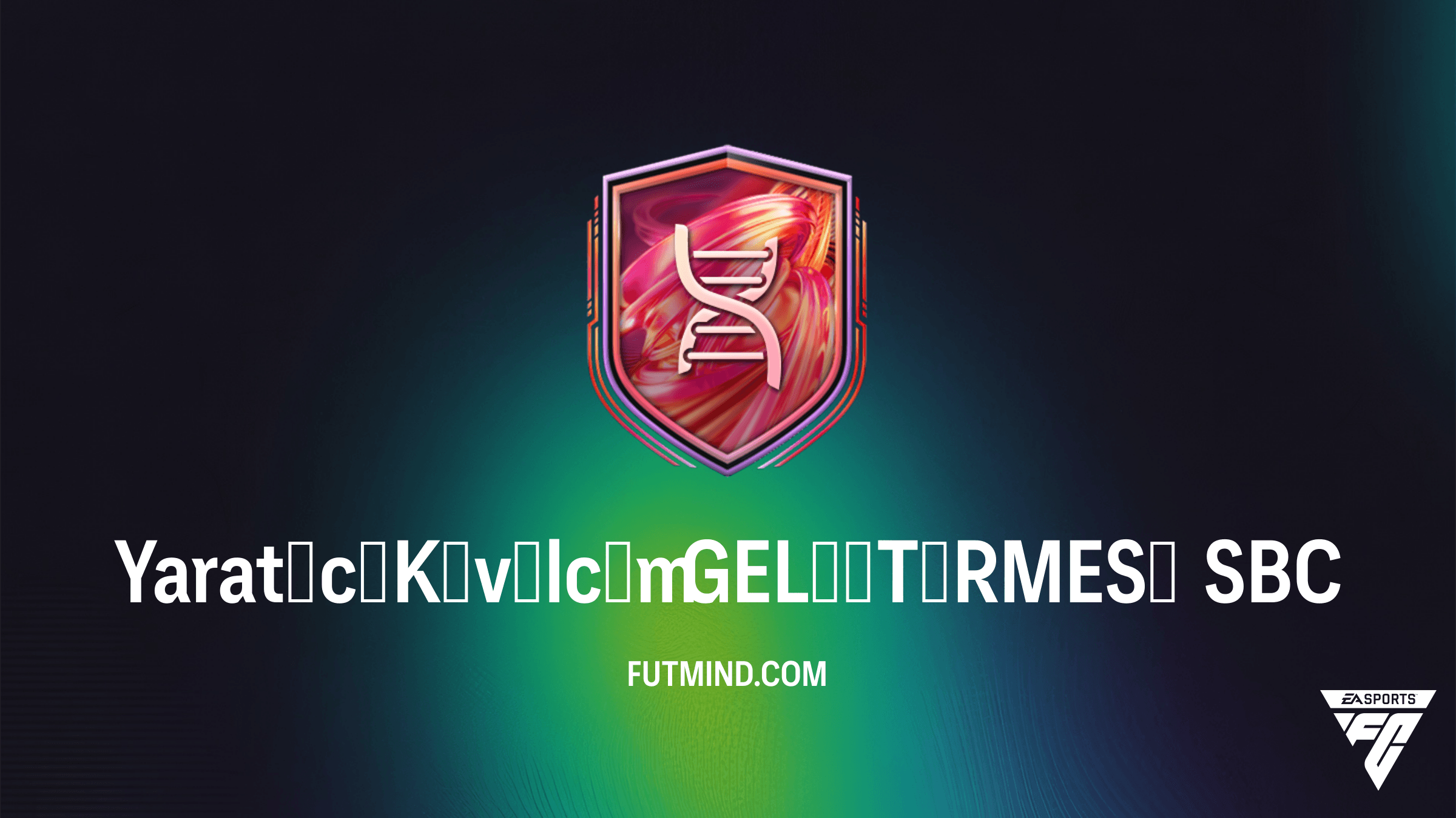 FC 26 Yaratıcı Kıvılcım GELİŞTİRMESİ SBC: En İyi Oyuncu Seçimleri ve Çözüm Rehberi