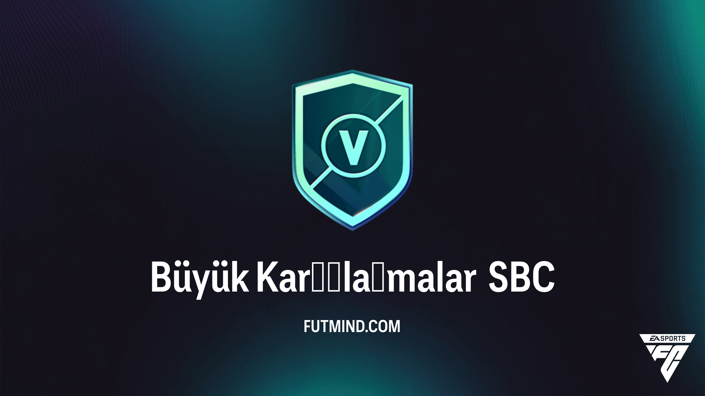FC 27 Büyük Karşılaşmalar SBC: En Ucuz Çözümler ve Paket Ödülleri