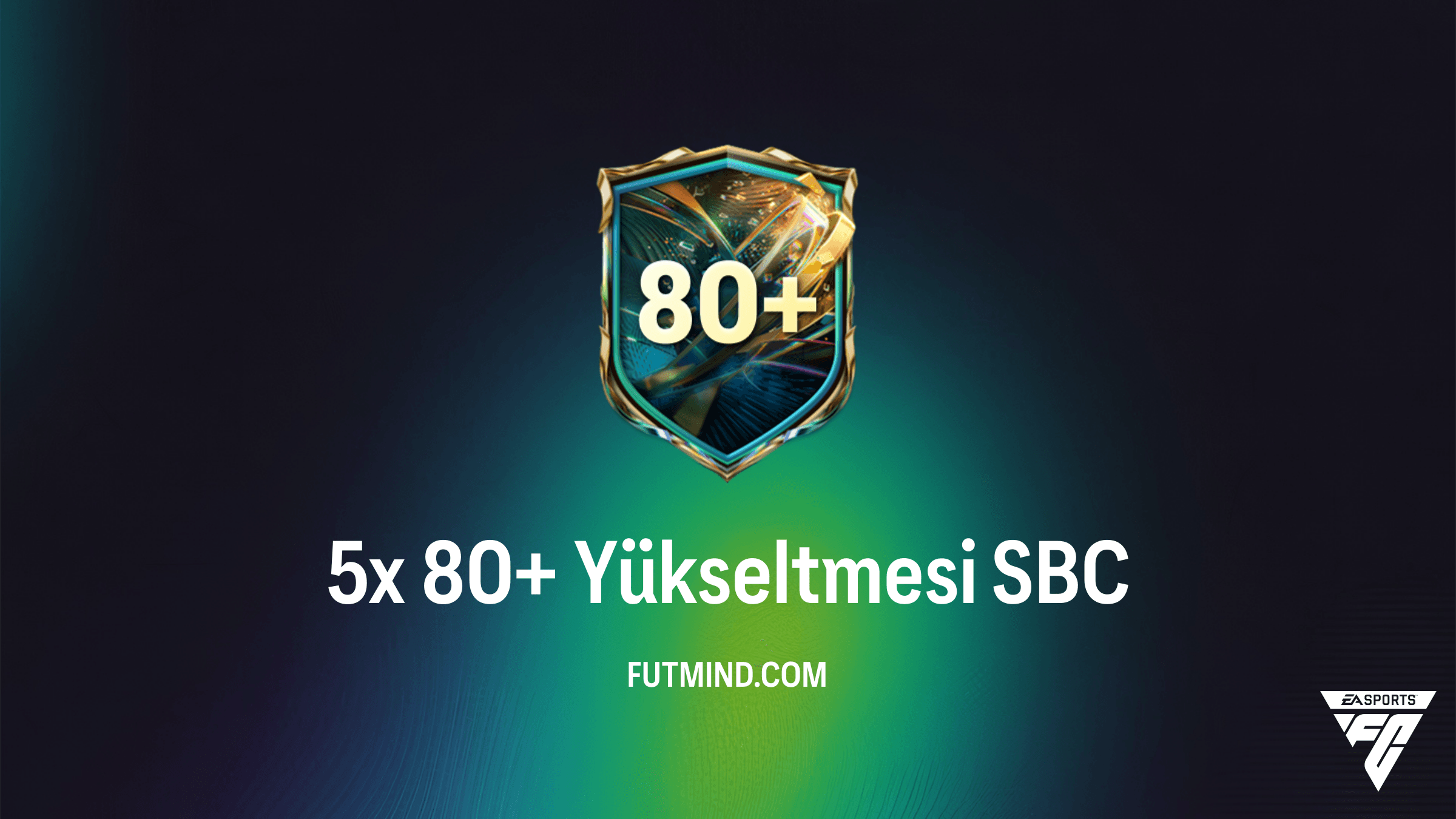 FC 27 5x 80+ Yükseltmesi SBC Rehberi ve Çözümü